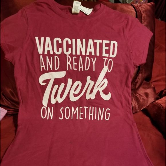 Got vaccinated and ready to twirk T-shirt - Picture 2 of 3